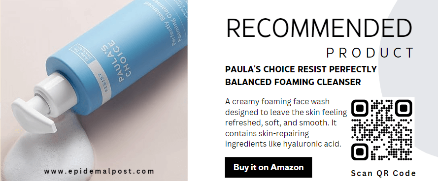 epidemalPost-Paulas_Choice Perfectly Balanced Foaming Cleanser1.8