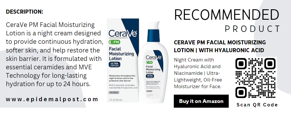 epidemalPost_CeraVe_PM_Facial_Moisturizing_Lotion-RM1.2